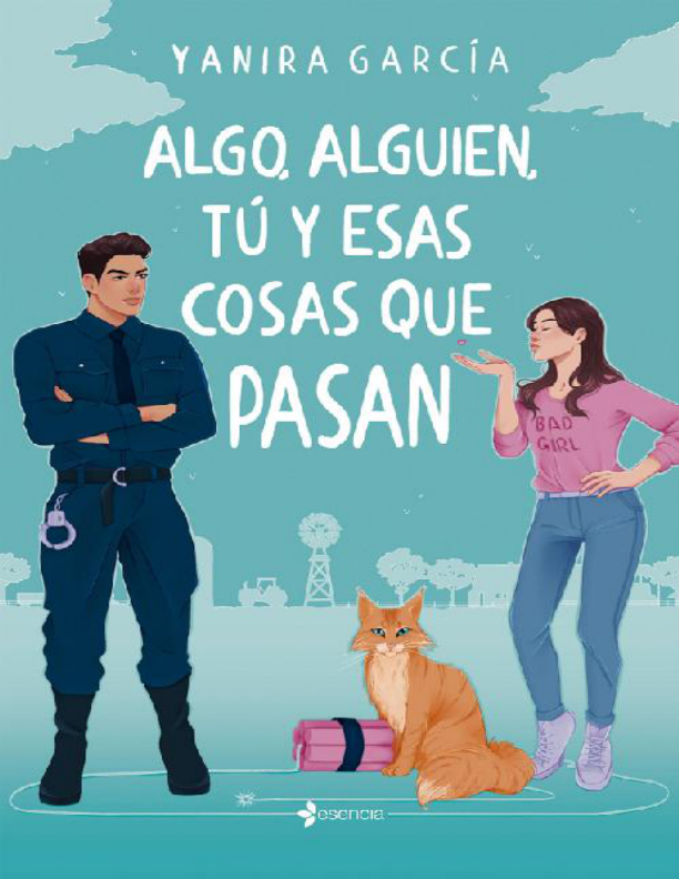 Portada de Algo, alguien, tú y esas cosas que pasan